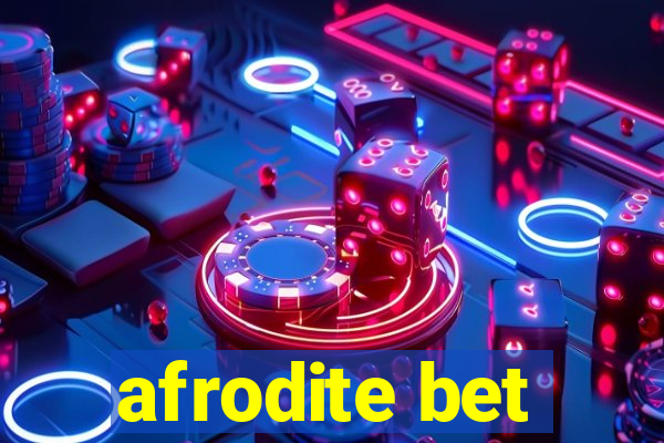 afrodite bet